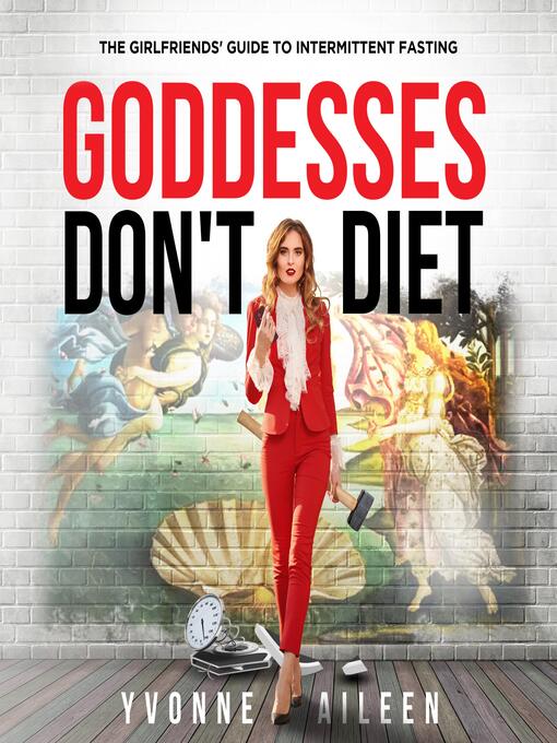 Title details for Goddesses Don't Diet by Yvonne Aileen - Wait list